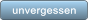 unvergessen unvergessen