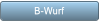 B-Wurf B-Wurf