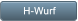 H-Wurf H-Wurf