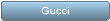 Gucci Gucci