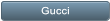 Gucci Gucci
