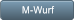M-Wurf M-Wurf