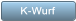 K-Wurf K-Wurf