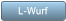 L-Wurf L-Wurf