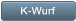 K-Wurf K-Wurf