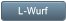 L-Wurf L-Wurf