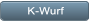 K-Wurf K-Wurf