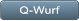 Q-Wurf Q-Wurf