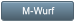 M-Wurf M-Wurf
