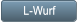 L-Wurf L-Wurf