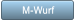 M-Wurf M-Wurf