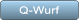 Q-Wurf Q-Wurf