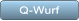 Q-Wurf Q-Wurf