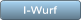 I-Wurf I-Wurf
