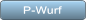 P-Wurf P-Wurf