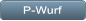 P-Wurf P-Wurf