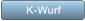 K-Wurf K-Wurf