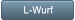 L-Wurf L-Wurf