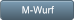 M-Wurf M-Wurf