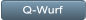 Q-Wurf Q-Wurf