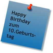 Happy Birthday zum 10.Geburts- tag