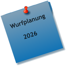 Wurfplanung       2026
