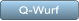Q-Wurf Q-Wurf