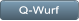 Q-Wurf Q-Wurf