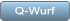 Q-Wurf Q-Wurf