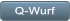 Q-Wurf Q-Wurf