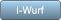I-Wurf I-Wurf