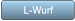 L-Wurf L-Wurf