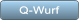 Q-Wurf Q-Wurf