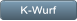 K-Wurf K-Wurf