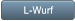 L-Wurf L-Wurf