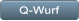 Q-Wurf Q-Wurf