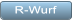 R-Wurf R-Wurf