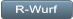 R-Wurf R-Wurf