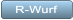 R-Wurf R-Wurf