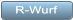 R-Wurf R-Wurf