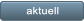 aktuell aktuell