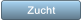 Zucht Zucht