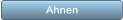 Ahnen Ahnen