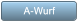 A-Wurf A-Wurf