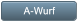 A-Wurf A-Wurf