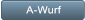 A-Wurf A-Wurf