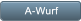 A-Wurf A-Wurf