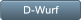 D-Wurf D-Wurf