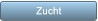 Zucht Zucht