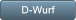 D-Wurf D-Wurf